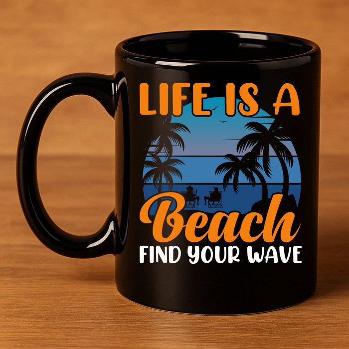 Life Is A Beach 11oz C Handle Ceramic Mug