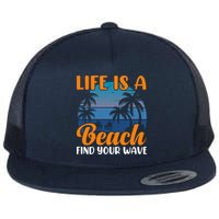Life Is A Beach Flat Bill Trucker Hat