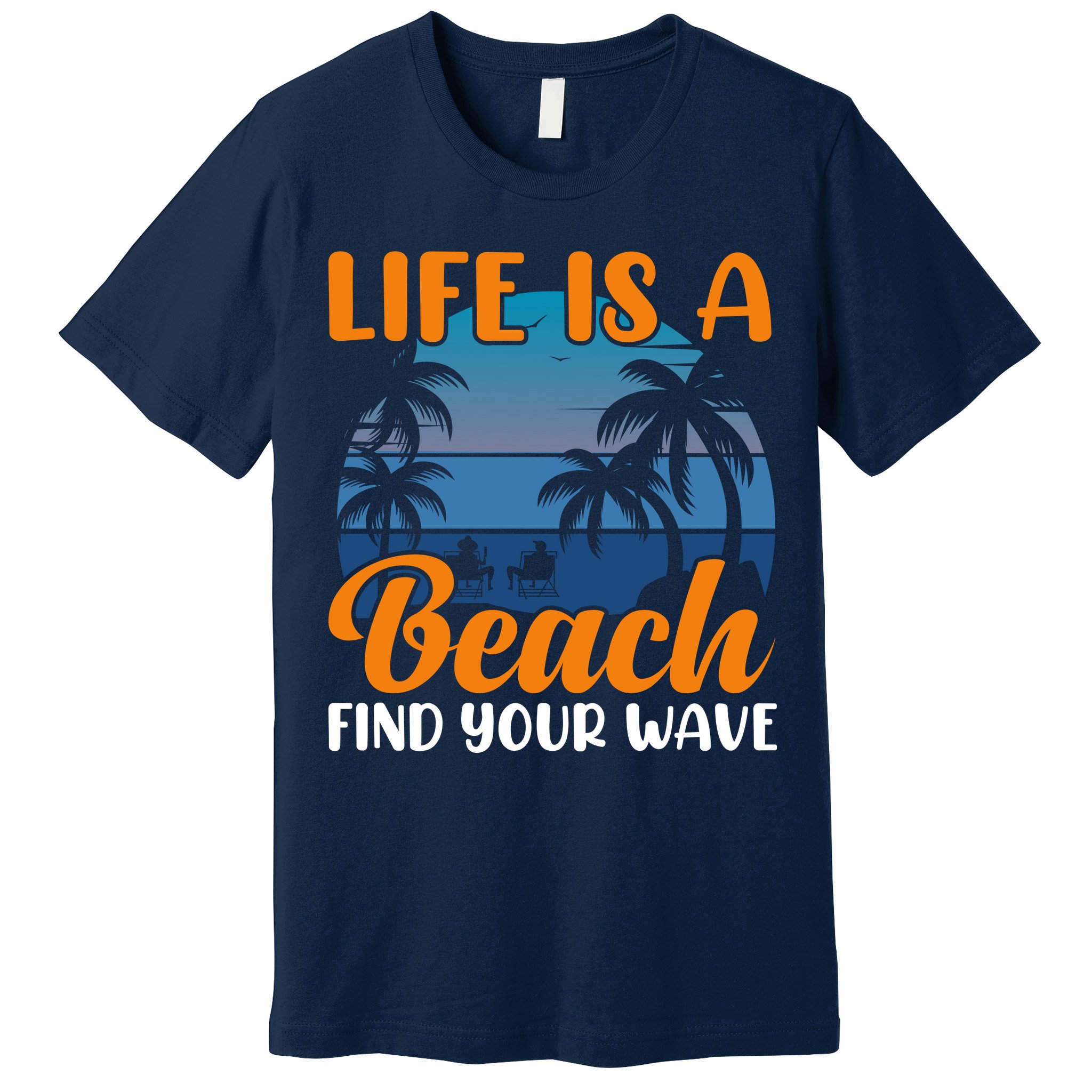 Life Is A Beach Premium T-Shirt