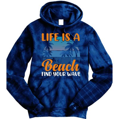 Life Is A Beach Tie Dye Hoodie