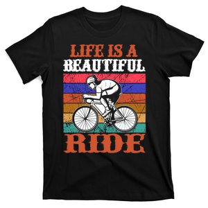 Life Is A Beautiful Ride T-Shirt