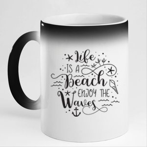 Life Is A Beach Enjoy The Waves 11oz Black Color Changing Mug