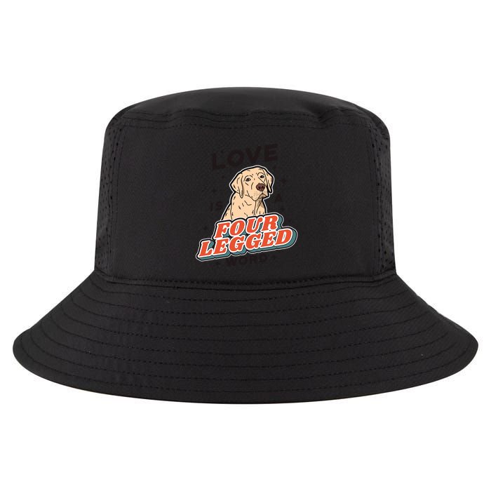 Love Is A Four Legged Word Cool Comfort Performance Bucket Hat