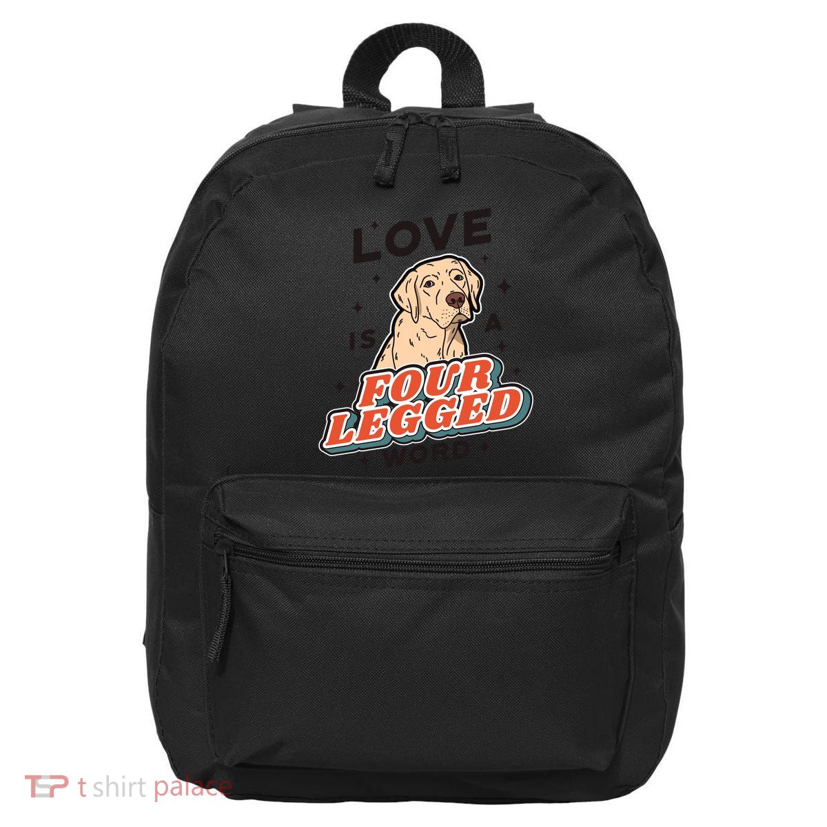 Love Is A Four Legged Word 16 in Basic Backpack