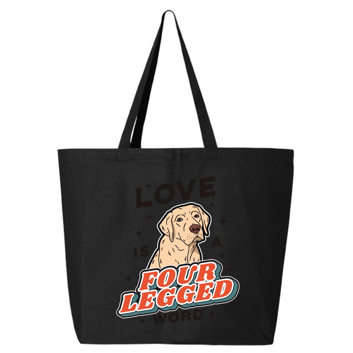 Love Is A Four Legged Word 25L Jumbo Tote