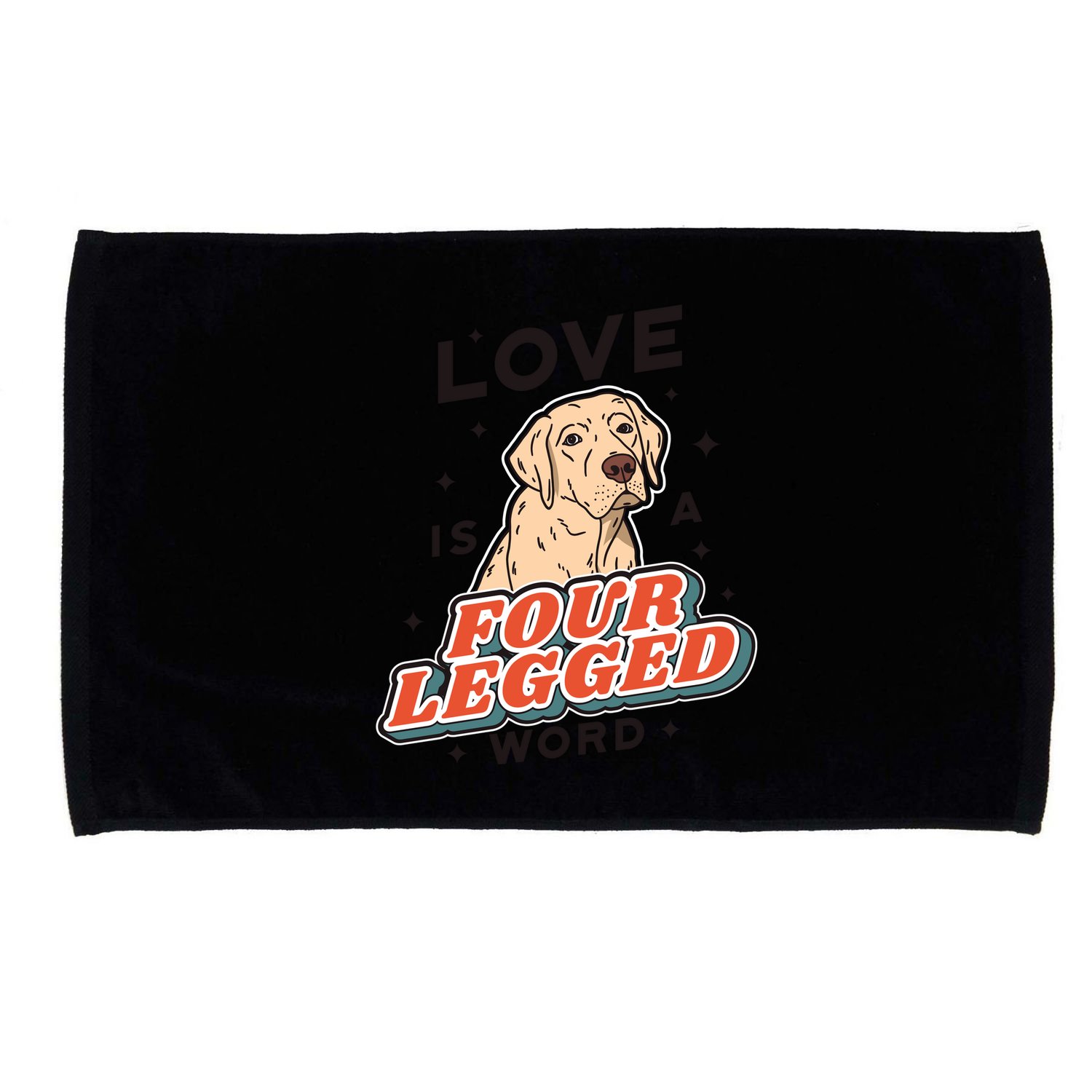 Love Is A Four Legged Word Microfiber Hand Towel