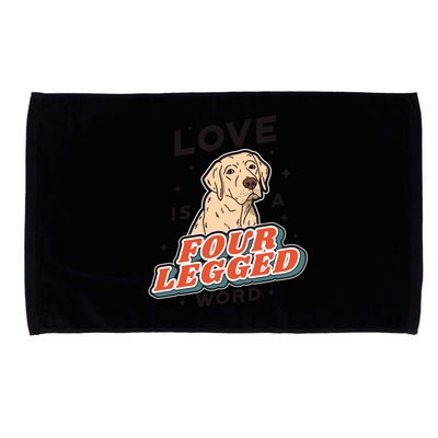 Love Is A Four Legged Word Microfiber Hand Towel