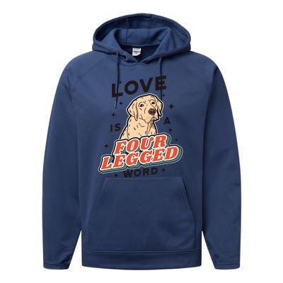 Love Is A Four Legged Word Performance Fleece Hoodie