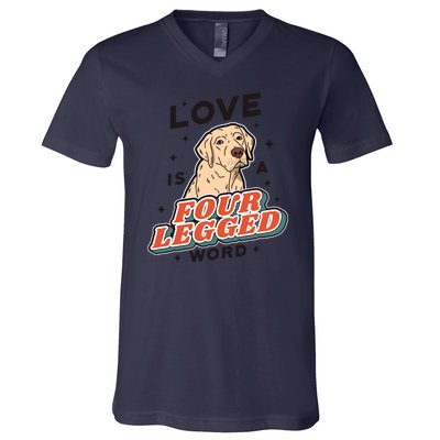 Love Is A Four Legged Word V-Neck T-Shirt