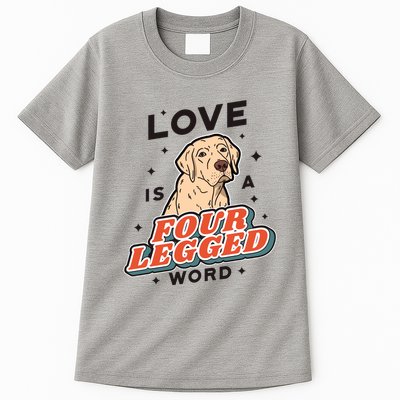 Love Is A Four Legged Word Tall T-Shirt