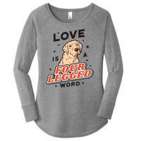 Love Is A Four Legged Word Women's Perfect Tri Tunic Long Sleeve Shirt