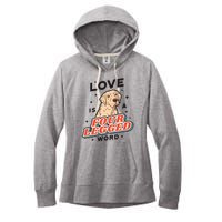 Love Is A Four Legged Word Women's Fleece Hoodie