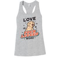 Love Is A Four Legged Word Women's Racerback Tank