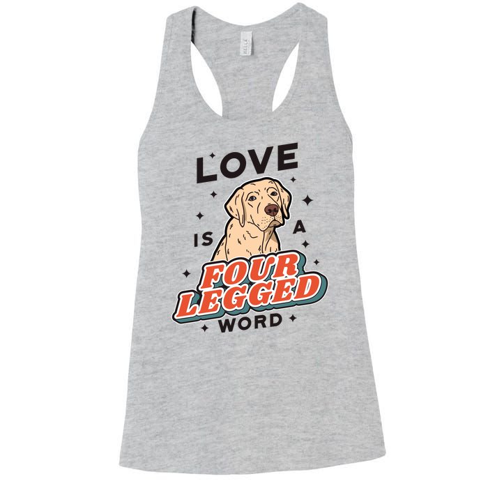 Love Is A Four Legged Word Women's Racerback Tank