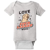 Love Is A Four Legged Word Baby Bodysuit