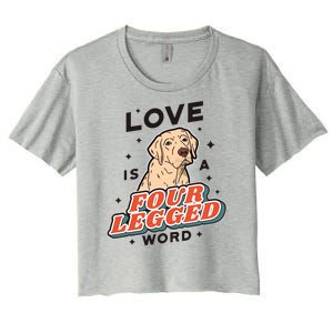 Love Is A Four Legged Word Women's Crop Top Tee