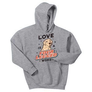 Love Is A Four Legged Word Kids Hoodie