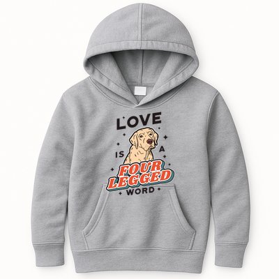 Love Is A Four Legged Word Kids Hoodie