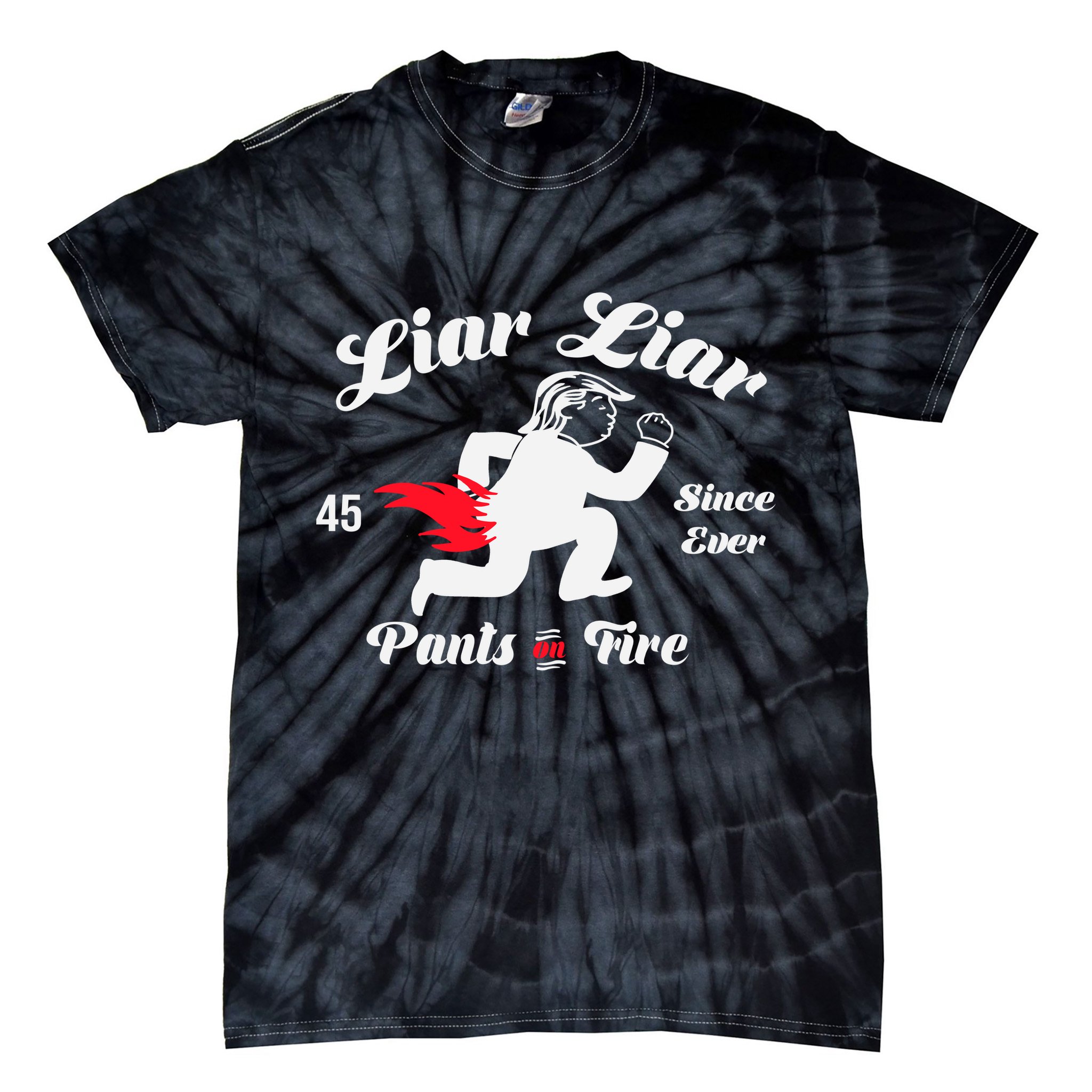 Liar Liar Pants On Fire Anti Trump Tie-Dye T-Shirt