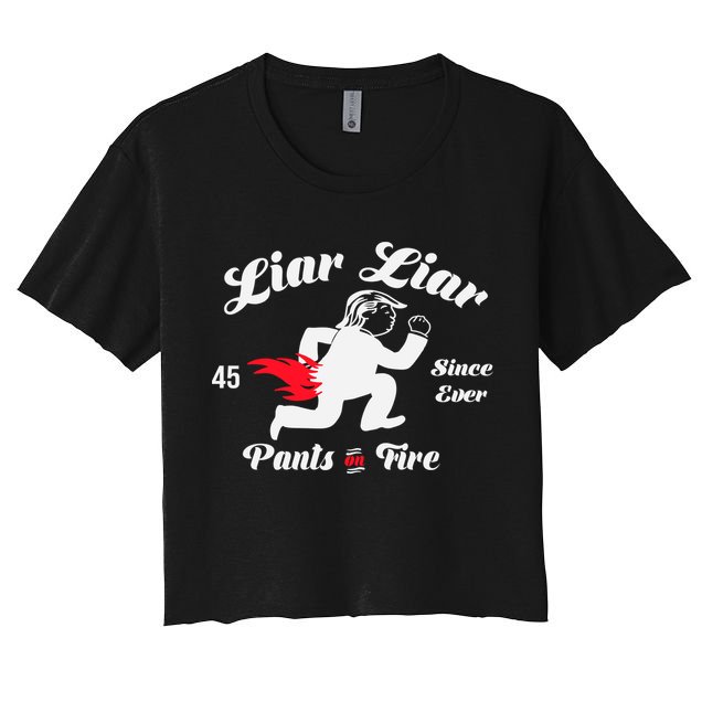 Liar Liar Pants On Fire Anti Trump Crop Top