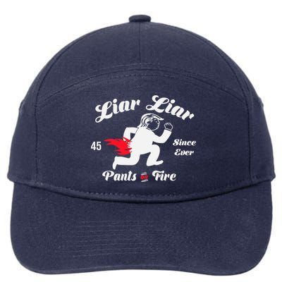 Liar Liar Pants On Fire Anti Trump 7-Panel Snapback Hat