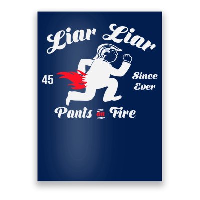 Liar Liar Pants On Fire Anti Trump Poster