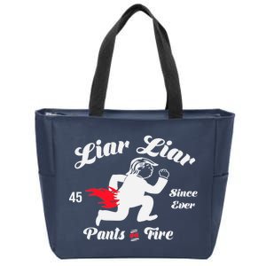 Liar Liar Pants On Fire Anti Trump Zip Tote Bag