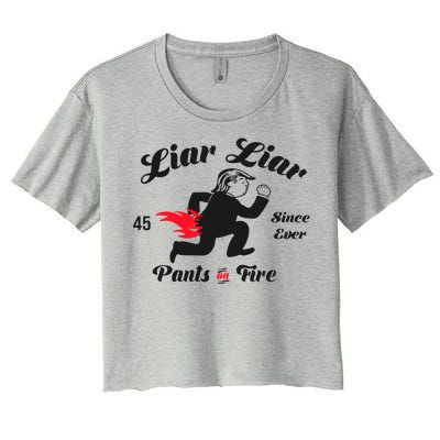 Liar Liar Pants On Fire Anti Trump Women's Crop Top Tee