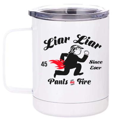 Liar Liar Pants On Fire Anti Trump 12 oz Stainless Steel Tumbler Cup