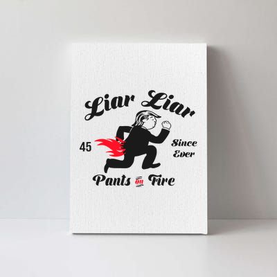 Liar Liar Pants On Fire Anti Trump Canvas