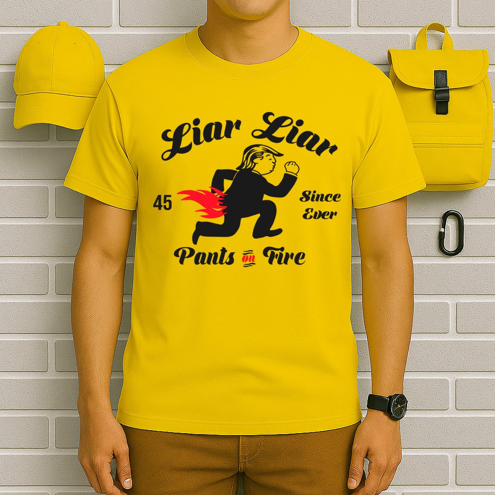 Liar Liar Pants On Fire Anti Trump T-Shirt