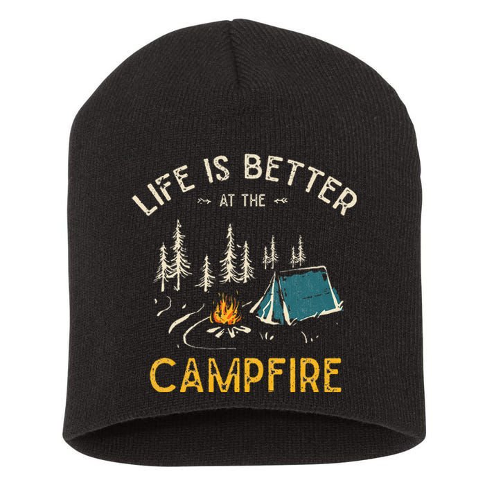 Life Is Better At The Campfire Funny Camper Camp Camping Short Acrylic Beanie