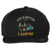 Life Is Better At The Campfire Funny Camper Camp Camping Wool Snapback Cap