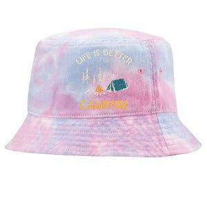 Life Is Better At The Campfire Funny Camper Camp Camping Tie-Dyed Bucket Hat