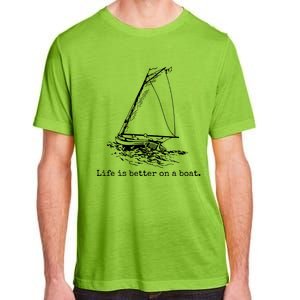 Life Is Better On A Boat Adult ChromaSoft Performance T-Shirt