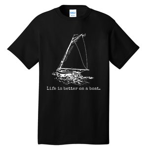 Life Is Better On A Boat Tall T-Shirt