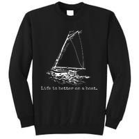 Life Is Better On A Boat Tall Sweatshirt