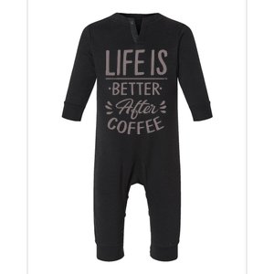 Life Is Better After Coffee Infant Fleece One Piece