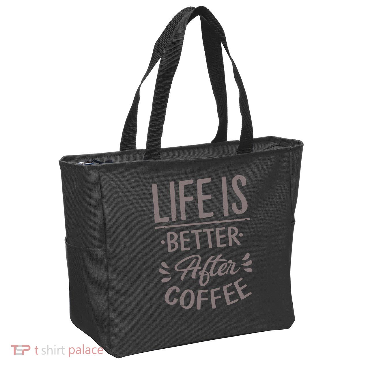 Life Is Better After Coffee Zip Tote Bag
