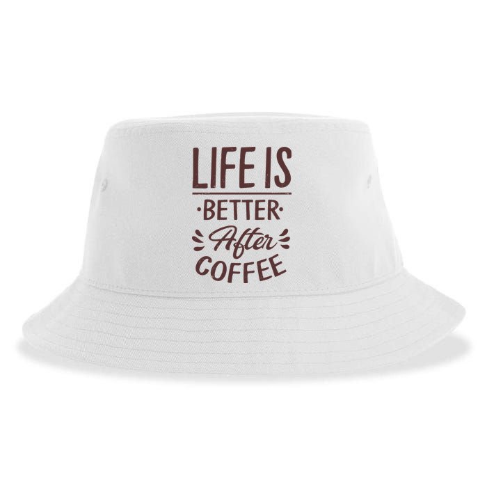 Life Is Better After Coffee Sustainable Bucket Hat
