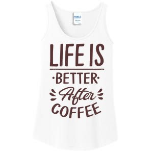 Life Is Better After Coffee Ladies Essential Tank