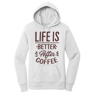 Life Is Better After Coffee Women's Pullover Hoodie