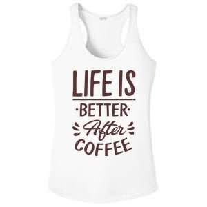 Life Is Better After Coffee Ladies PosiCharge Competitor Racerback Tank