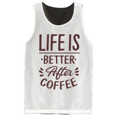 Life Is Better After Coffee Mesh Reversible Basketball Jersey Tank