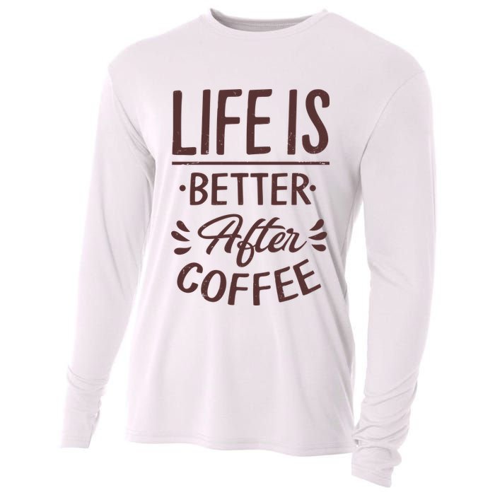 Life Is Better After Coffee Cooling Performance Long Sleeve Crew
