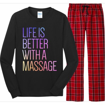 Life Is Better With A Massage Funny Massage Therapist Long Sleeve Pajama Set