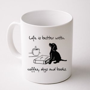 Life Is Better With Coffee Dogs and Books Mother's Day Coffee Mug