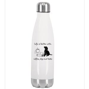 Life Is Better With Coffee Dogs and Books Mother's Day Stainless Steel Insulated Water Bottle