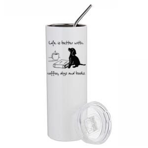 Life Is Better With Coffee Dogs and Books Mother's Day Stainless Steel Tumbler