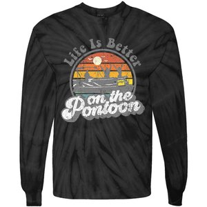 Life Is Better On The Pontoon Boat Funny Boating Lake Gift Tie-Dye Long Sleeve Shirt